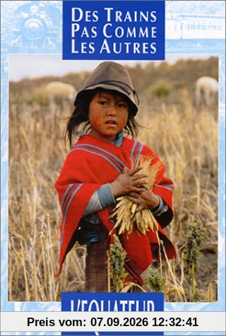 Des trains pas comme les autres : L'Equateur