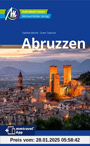 Abruzzen Reiseführer Michael Müller Verlag: Individuell reisen mit vielen praktischen Tipps. Inkl. Freischaltcode zur au