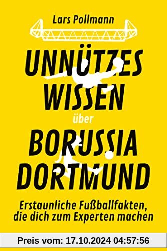 Unnützes Wissen über Borussia Dortmund: Erstaunliche Fußballfakten, die dich zum Experten machen