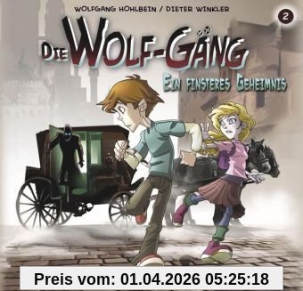 Die Wolf-Gäng - Folge 2: Ein finsteres Geheimnis. Hörspiel. Empfohlen ab 8 Jahren: TEIL 2