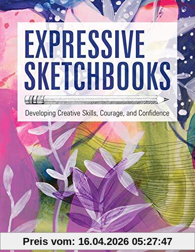 Helen Wells Expressive Sketchbooks, Developing Creative Skills, Courage, And Confidence