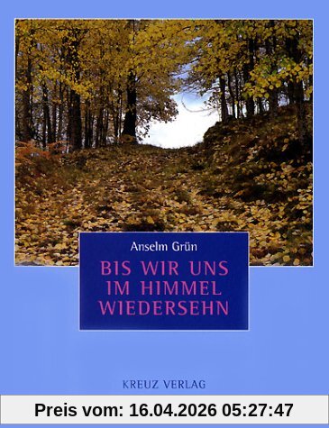 Bis wir uns im Himmel wiedersehn