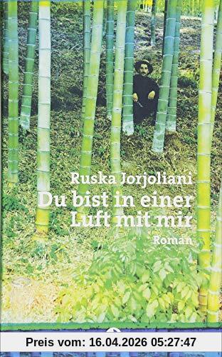Du bist in einer Luft mit mir: Roman (EDITION BLAU)