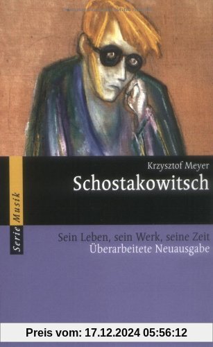 Schostakowitsch: Sein Leben, sein Werk, seine Zeit (Serie Musik)