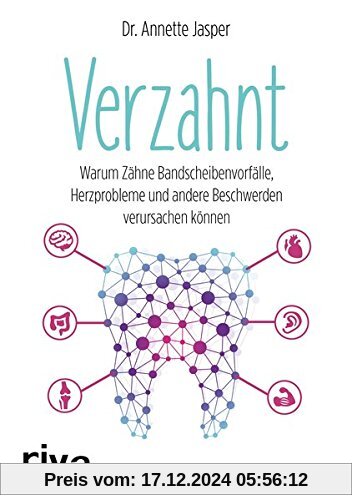 Verzahnt: Warum Zähne Bandscheibenvorfälle, Herzprobleme und andere Beschwerden verursachen können