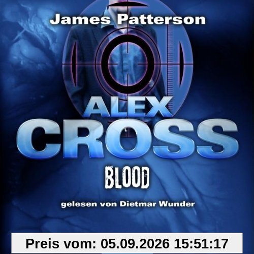 Blood: Alex Cross-Reihe, Teil 12.
