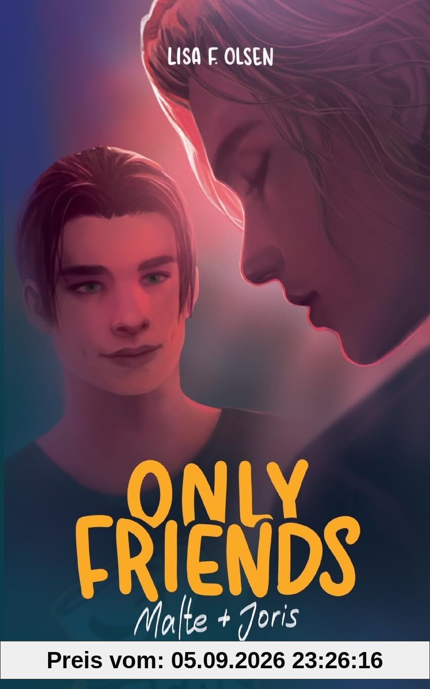 Only Friends - Malte & Joris (Tannstein-Tigers)