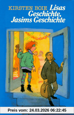 Lisas Geschichte, Jasims Geschichte. ( Ab 12 J.)
