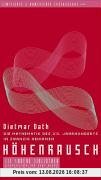 Höhenrausch. Die Mathematik des XX. Jahrhunderts in zwanzig Gehirnen