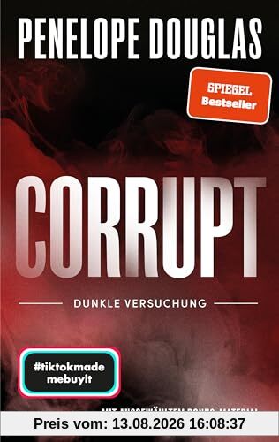 Corrupt – Dunkle Versuchung (Devil’s Night 1): Roman | Mit limitiertem Farbschnitt | Sinnliche »Dark Romance« von der TikTok-Lieblingsautorin des SPIEGEL-Bestsellers »Punk 57« endlich auf Deutsch!