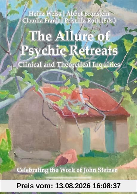 The Allure of Psychic Retreats: Clinical and Theoretical Inquiries