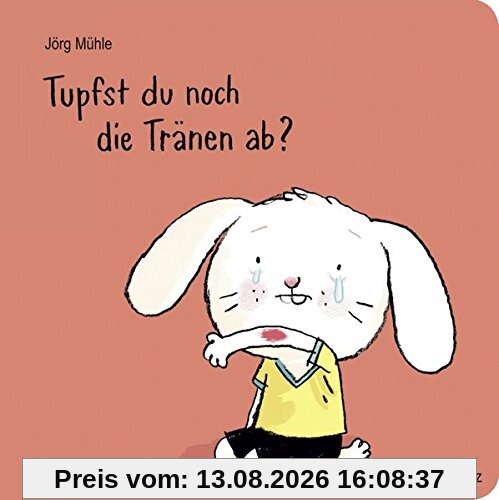 Tupfst du noch die Tränen ab