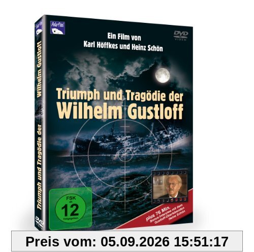 Triumph und Tragödie der Wilhelm Gustloff