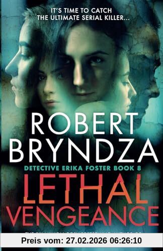 Robert Bryndza Lethal Vengeance (Detective Erika Foster)
