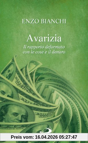 Avarizia. Il rapporto deformato con le cose e il denaro