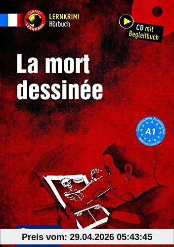 La mort dessinée: Lernkrimi Hörbuch. Französisch - Niveau A1 (Compact Lernkrimi Hörbuch)