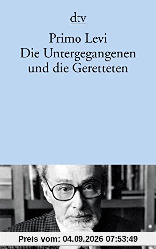 Die Untergegangenen und die Geretteten (dtv Literatur)