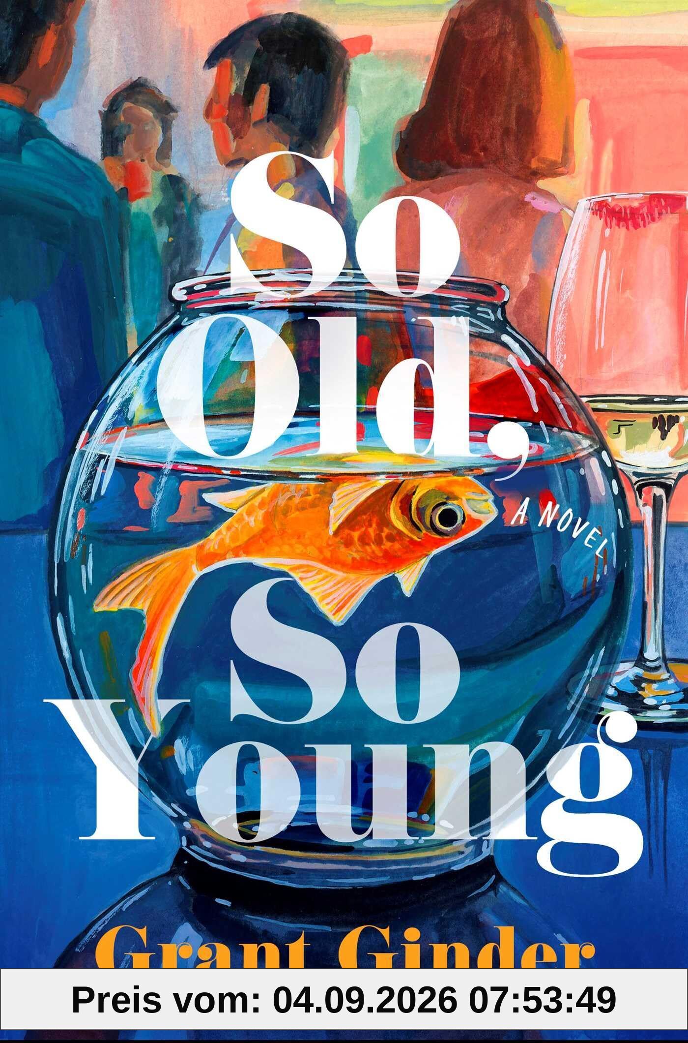 So Old, So Young