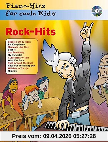 Rock-Hits: Piano-Hits für coole Kids. Klavier. Ausgabe mit CD.