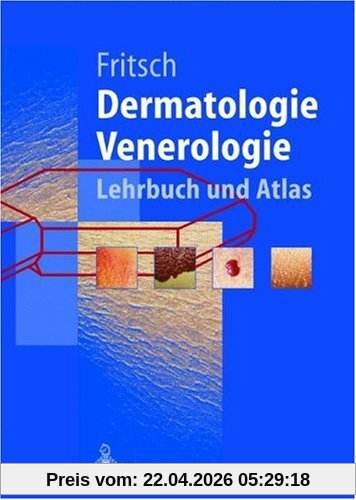 Dermatologie und Venerologie: Lehrbuch und Atlas (Springer-Lehrbuch)