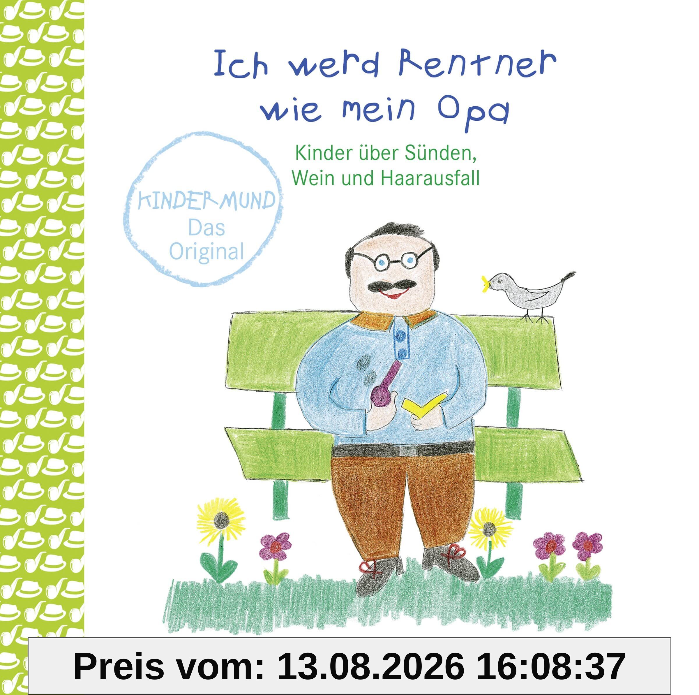 Ich werd Rentner wie mein Opa