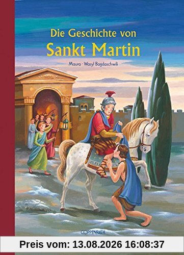 Die Geschichte von Sankt Martin (Bilder- und Vorlesebücher)