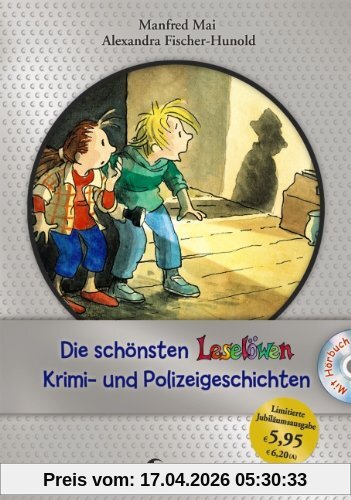 Die schönsten Leselöwen-Krimi- und Polizeigeschichten mit Hörbuch: Jubiläumsausgabe