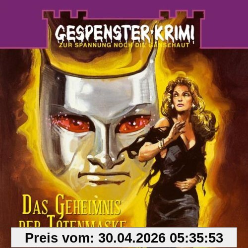 Gespensterkrimi - Folge 6: Das Geheimnis der Totenmaske.  Hörspiel