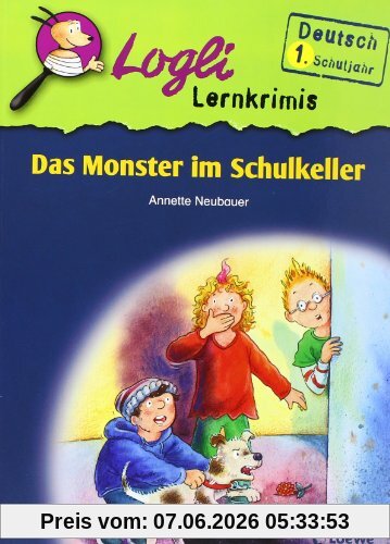 Das Monster im Schulkeller: Deutsch 1. Schuljahr