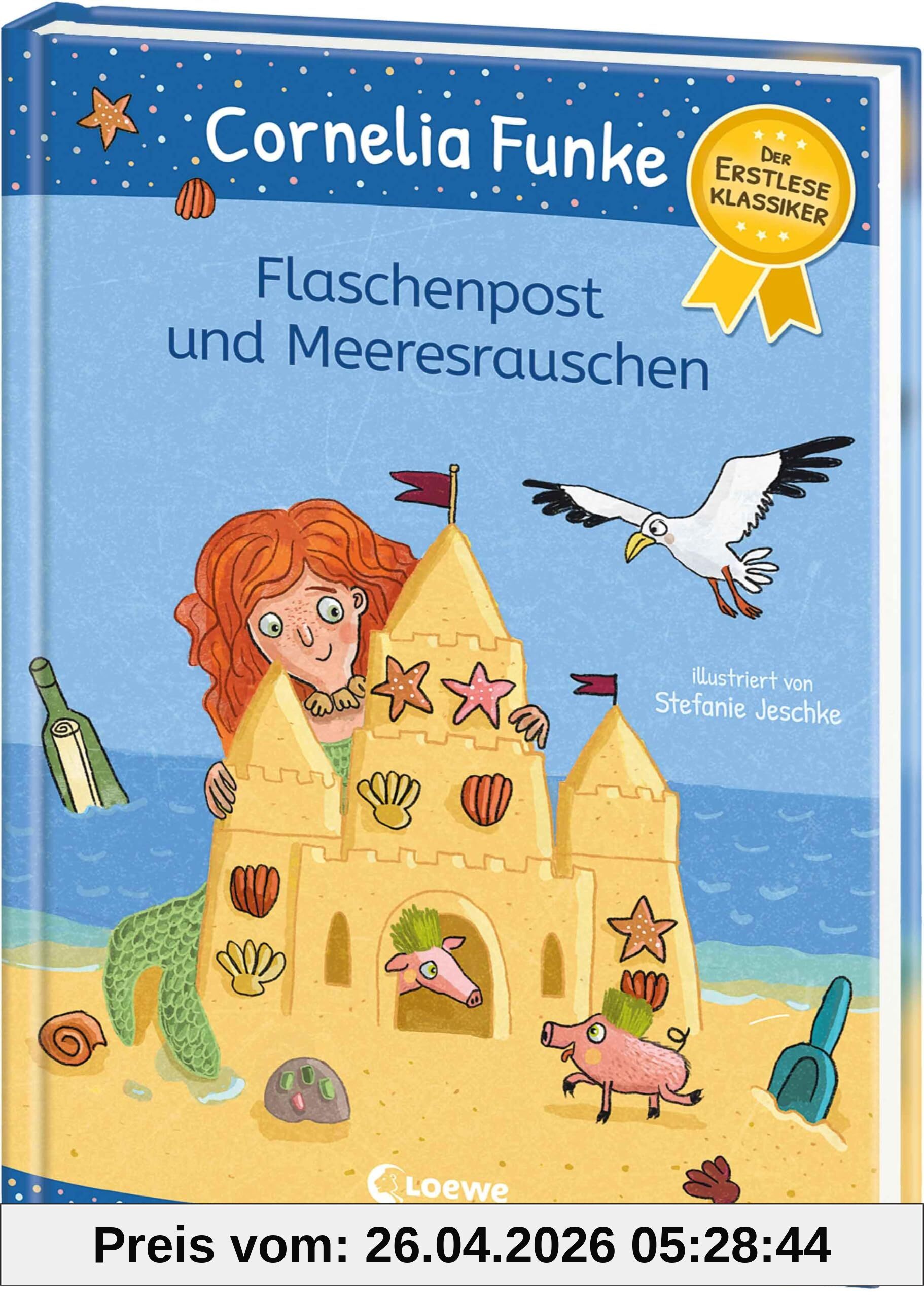 Flaschenpost und Meeresrauschen: Erstleseklassiker mit sommerlichen Geschichten von Cornelia Funke - Zum ersten Selberlesen und Vorlesen ab 6 Jahren