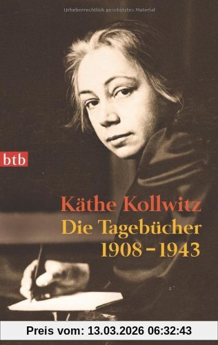 Käthe Kollwitz Die Tagebücher, 1908-1943