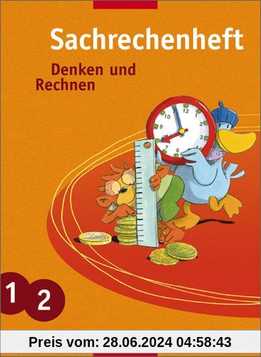Denken und Rechnen - Zusatzmaterialien Ausgabe ab 2005: Sachrechnen 1 / 2