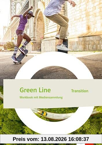 Green Line Transition. Ausgabe Bayern: Workbook mit Mediensammlung Klasse 11 (G9)