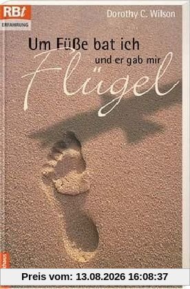 Um Füße bat ich und er gab mir Flügel. Biographie der indischen Ärztin Mary Verghese.