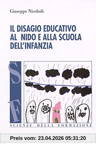 Il disagio educativo all'asilo nido e alla scuola dell'infanzia (Scienze della formazione)