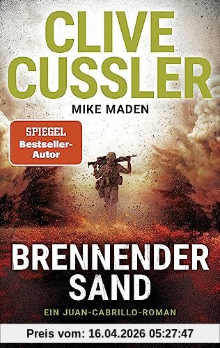 Brennender Sand: Ein Juan-Cabrillo-Roman (Die Juan-Cabrillo-Abenteuer, Band 17)