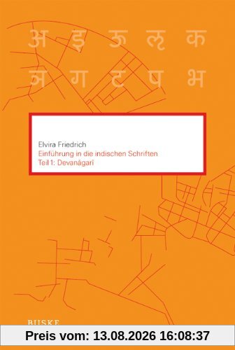 Einführung in die indischen Schriften 1: Devanagari
