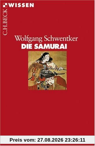 Wolfgang Schwentker Die Samurai