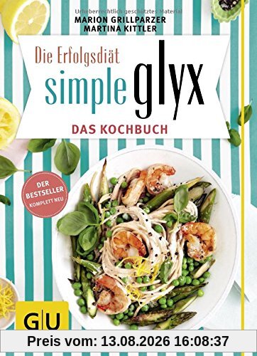 Simple GLYX - das Kochbuch (GU Diät & Gesundheit)