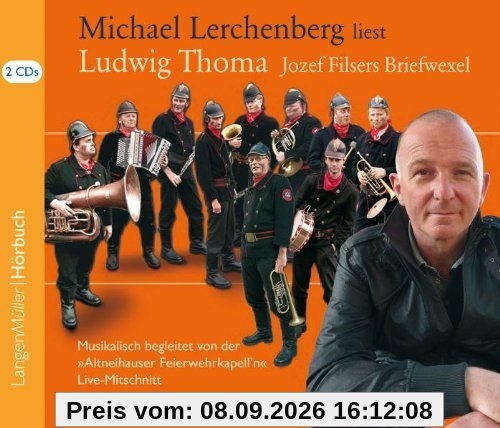 Jozef Filsers Briefwexel, Live-Mitschnitt, Musikalisch begleitet von der Altneihauser Feierwehrkapell'n