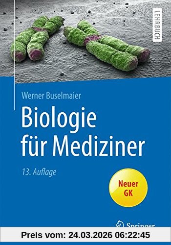 Biologie für Mediziner (Springer-Lehrbuch)