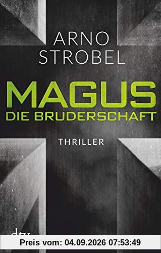 Magus. Die Bruderschaft: Thriller