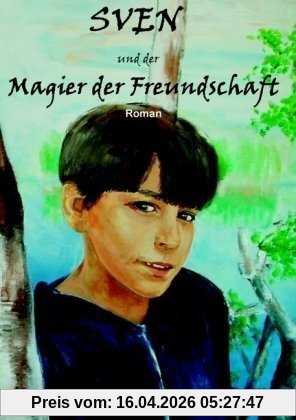 Sven und der Magier der Freundschaft