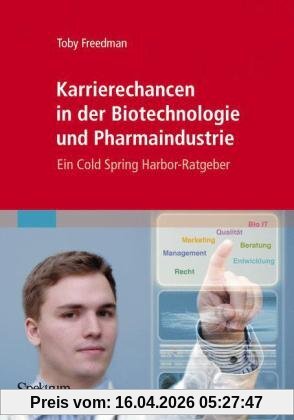 Karrierechancen in der Biotechnologie und Pharmaindustrie: Ein Cold Spring Harbor-Ratgeber