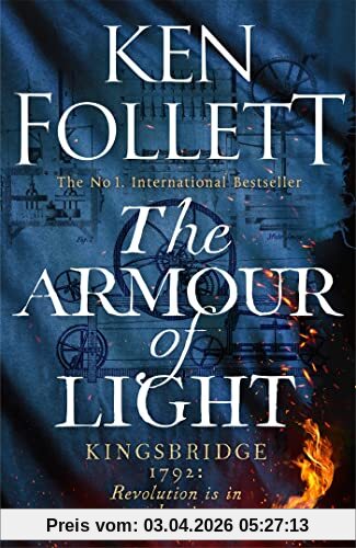 The Armour of Light: Ken Follett (The Kingsbridge Novels, 5)