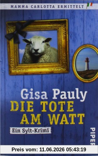 Die Tote am Watt: Ein Sylt-Krimi (Mamma Carlotta)