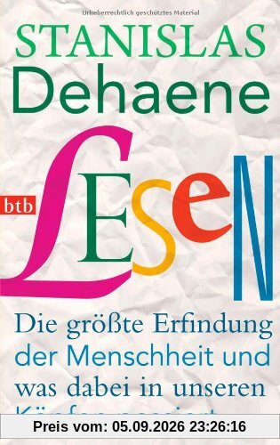 Lesen: Die größte Erfindung der Menschheit und was dabei in unseren Köpfen passiert