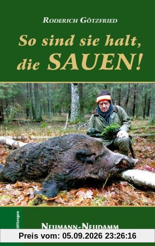 So sind sie halt, die Sauen!
