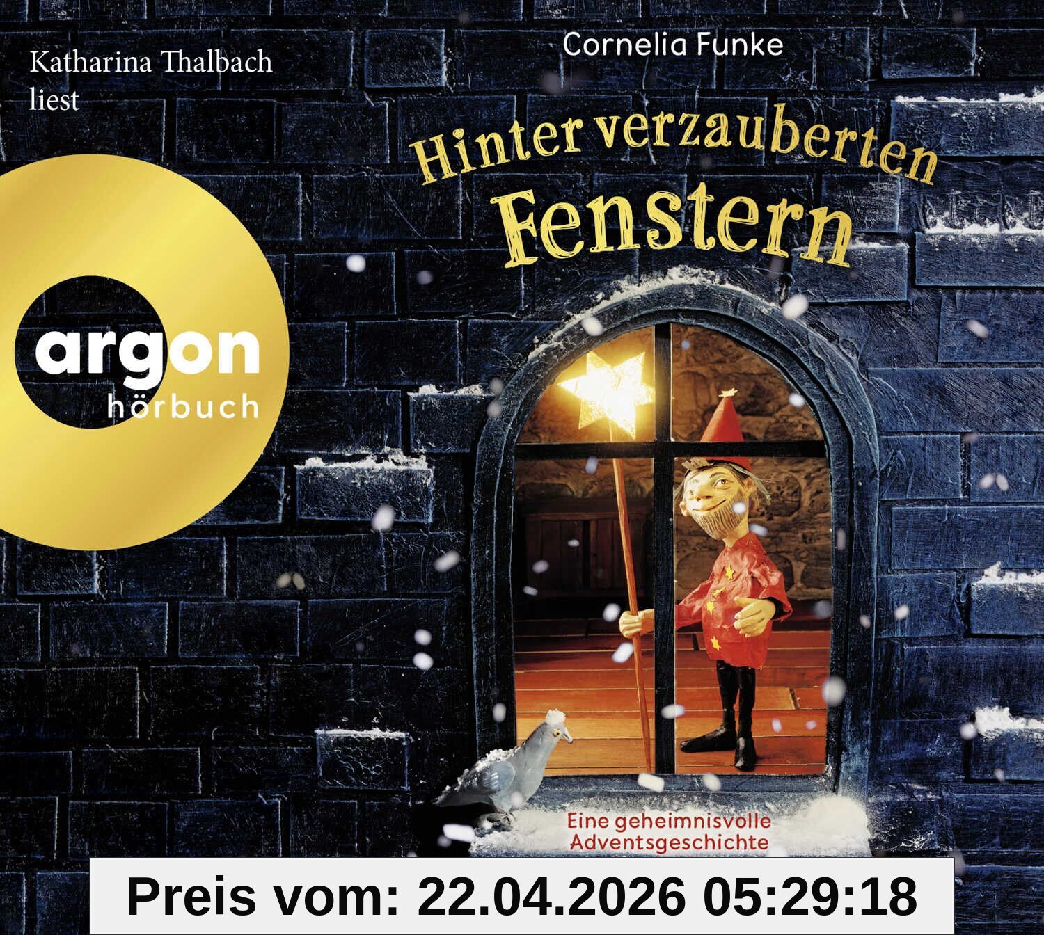 Hinter verzauberten Fenstern: Eine geheimnisvolle Adventsgeschichte | Der Weihnachtsklassiker von Cornelia Funke. Der perfekte Begleiter für die Adventszeit