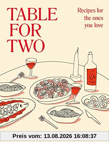 Table for Two: Recipes for the Ones You Love